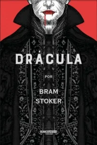 Drácula – Bram Stoker.
