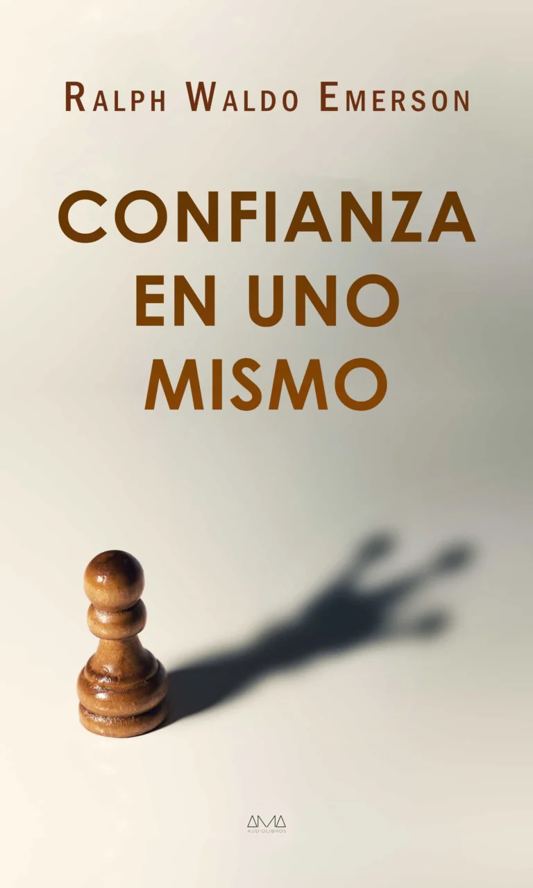 Confianza en uno mismo – Ralph Waldo Emerson.