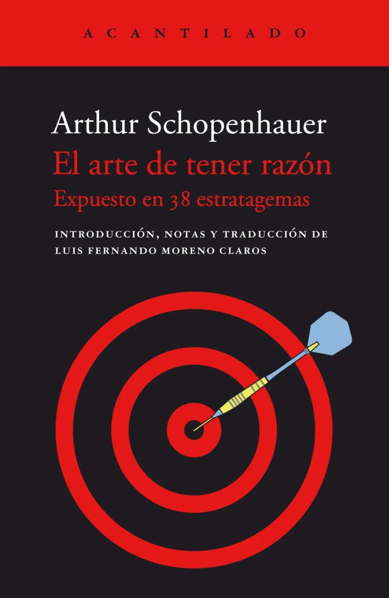 El arte de tener razón – Arthur Schopenhauer.