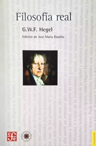 Filosofía real – Georg Wilhelm Friedrich Hegel.